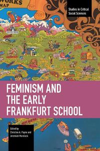 Cover image for Feminism and the Early Frankfurt School