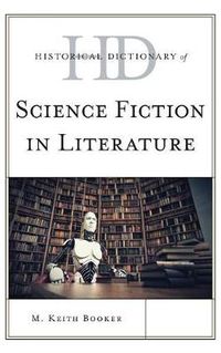 Cover image for Historical Dictionary of Science Fiction in Literature