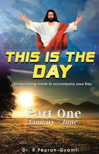 Cover image for This Is the Day: Encouraging Words to Accompay Your Day