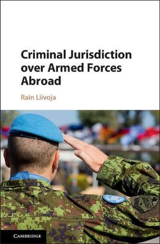 Cover image for Criminal Jurisdiction over Armed Forces Abroad