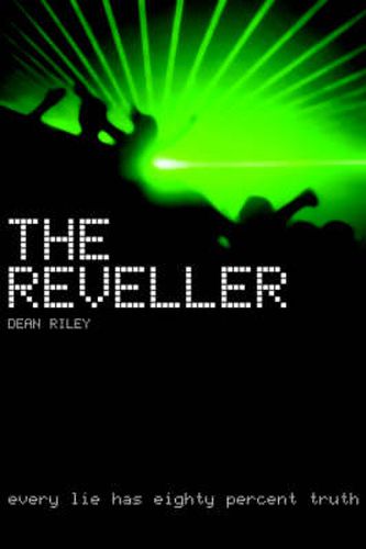 Cover image for The Reveller: Every Lie Has Eighty Percent Truth