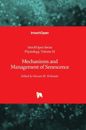 Cover image for Mechanisms and Management of Senescence