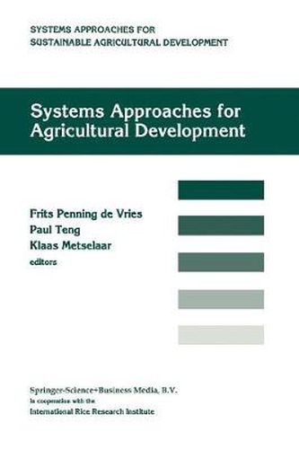 Cover image for Systems approaches for agricultural development: Proceedings of the International Symposium on Systems Approaches for Agricultural Development, 2-6 December 1991, Bangkok, Thailand
