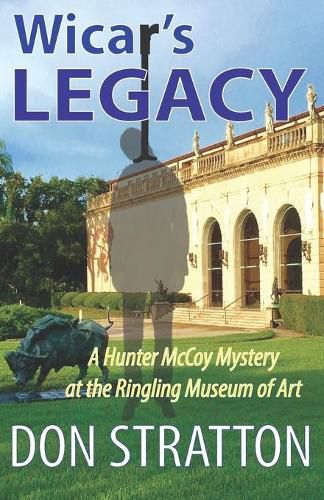 Cover image for Wicar's Legacy: A Hunter McCoy Mystery at the Ringling Museum of Art