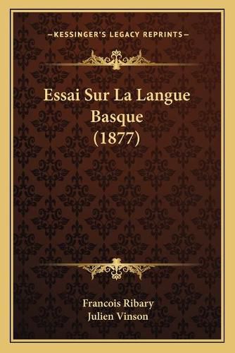 Essai Sur La Langue Basque (1877)