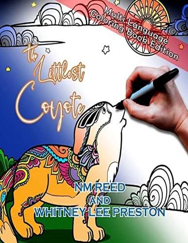 Cover image for The littlest Coyote (Multi Language Coloring Edition)