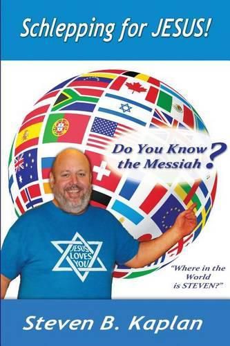 Schlepping for Jesus: Do You Know the Messiah?