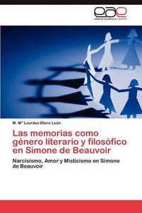 Cover image for Las Memorias Como Genero Literario y Filosofico En Simone de Beauvoir