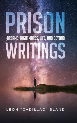 Cover image for Prison Writings: Dreams, Nightmares, Life, and Beyond