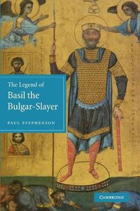 Cover image for The Legend of Basil the Bulgar-Slayer