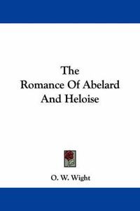 Cover image for The Romance of Abelard and Heloise