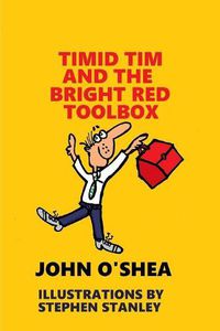 Cover image for Timid Tim and the Bright Red Toolbox