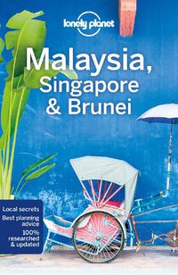 Cover image for Lonely Planet Malaysia, Singapore & Brunei