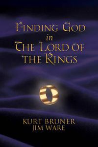 Cover image for Finding God in the  Lord of the Rings