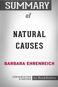 Cover image for Summary of Natural Causes by Barbara Ehrenreich: Conversation Starters
