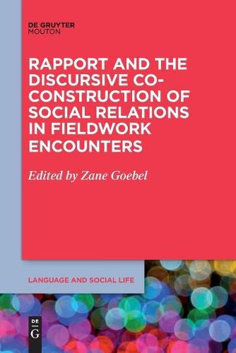 Cover image for Rapport and the Discursive Co-Construction of Social Relations in Fieldwork Encounters