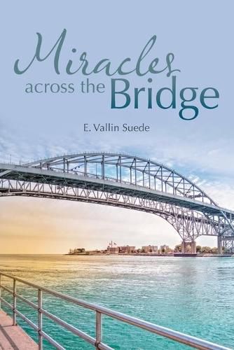 Miracles Across the Bridge