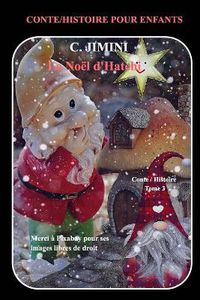 Cover image for Le Noel d'Hatchi Conte / Histoire pour enfants