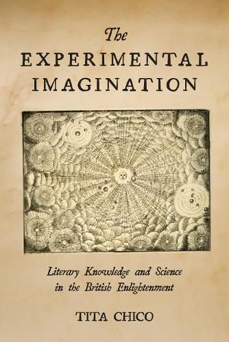 Cover image for The Experimental Imagination: Literary Knowledge and Science in the British Enlightenment