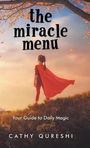 Cover image for The Miracle Menu: Your Guide to Daily Magic