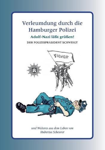 Cover image for Verleumdung durch die Hamburger Polizei