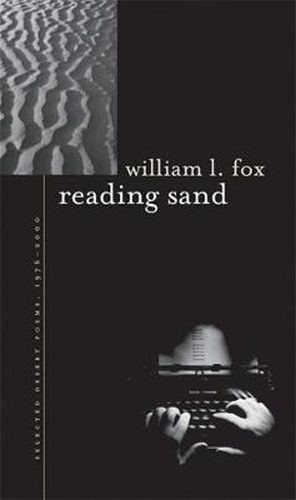 Reading Sand: Selected Desert Poems, 1976-2000