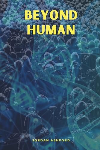 Cover image for Beyond Human