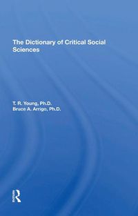 Cover image for The Dictionary of Critical Social Sciences