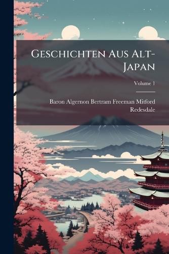 Cover image for Geschichten Aus Alt-Japan, Volume 1