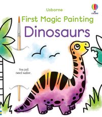 Cover image for First Magic Painting Dinosaurs
