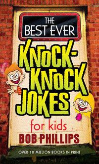 Cover image for The Best Ever Knock-Knock Jokes for Kids