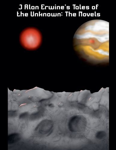 Cover image for J Alan Erwine's Tales of the Unknown