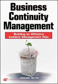 Cover image for Business Continuity Management: Building an Effective Incident Management Plan