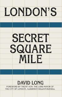 Cover image for London's Secret Square Mile