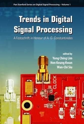 Cover image for Trends in Digital Signal Processing: A Festschrift in Honour of A.G. Constantinides