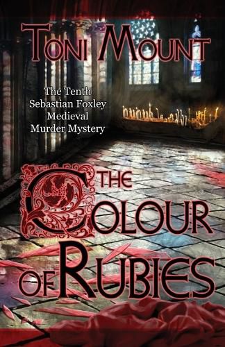 Cover image for The Colour of Rubies: A Sebastian Foxley Medieval Murder Mystery