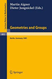 Cover image for Geometries and Groups: Proceedings of a Colloquium Held at the Freie Universitat Berlin, May 1981