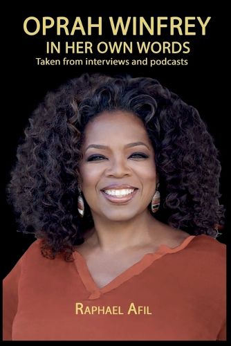 Oprah Winfrey - In Her Own Words