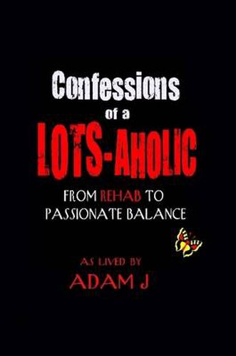 Cover image for Confessions of A Lots-Aholic