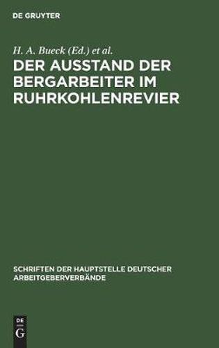 Cover image for Der Ausstand der Bergarbeiter im Ruhrkohlenrevier