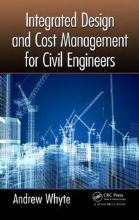 Cover image for Integrated Design and Cost Management for Civil Engineers