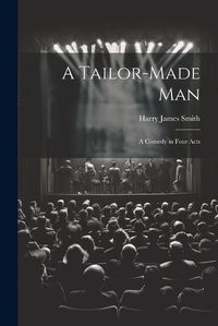 Cover image for A Tailor-made Man