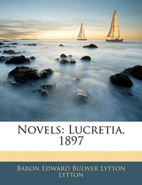 Cover image for Novels: Lucretia. 1897