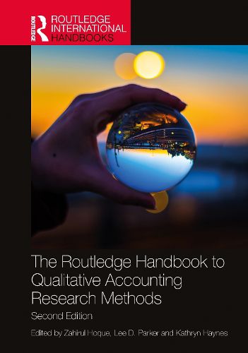Cover image for The Routledge Handbook to Qualitative Accounting Research Methods