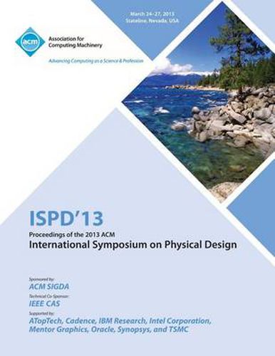 Cover image for Ispd 13 Proceedings of the 2013 ACM International Symposium on Physical Design