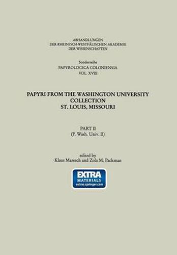 Papyri from the Washington University Collection St. Louis, Missouri: Part II (P. Wash. Univ. II)