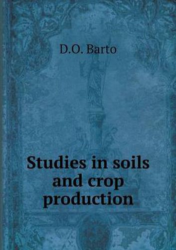 Cover image for Studies in soils and crop production