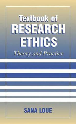 Textbook of Research Ethics: Theory and Practice