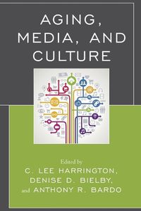 Cover image for Aging, Media, and Culture
