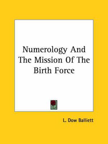 Cover image for Numerology and the Mission of the Birth Force